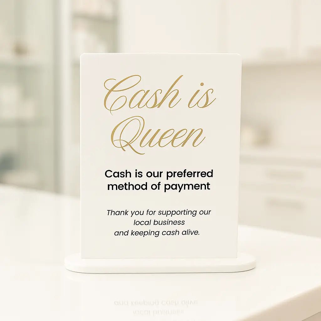 Cash Is Queen Sign in white acrylic for business signage and displays