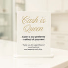 Cash is queen sign - custom acrylic business counter display black white