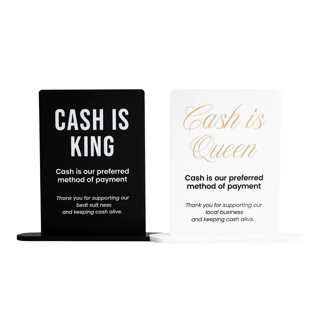 Cash is queen sign - custom acrylic business counter display black white